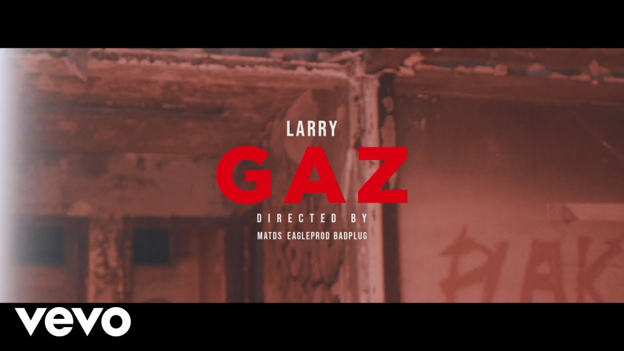 Larry - Gaz (Clip officiel)