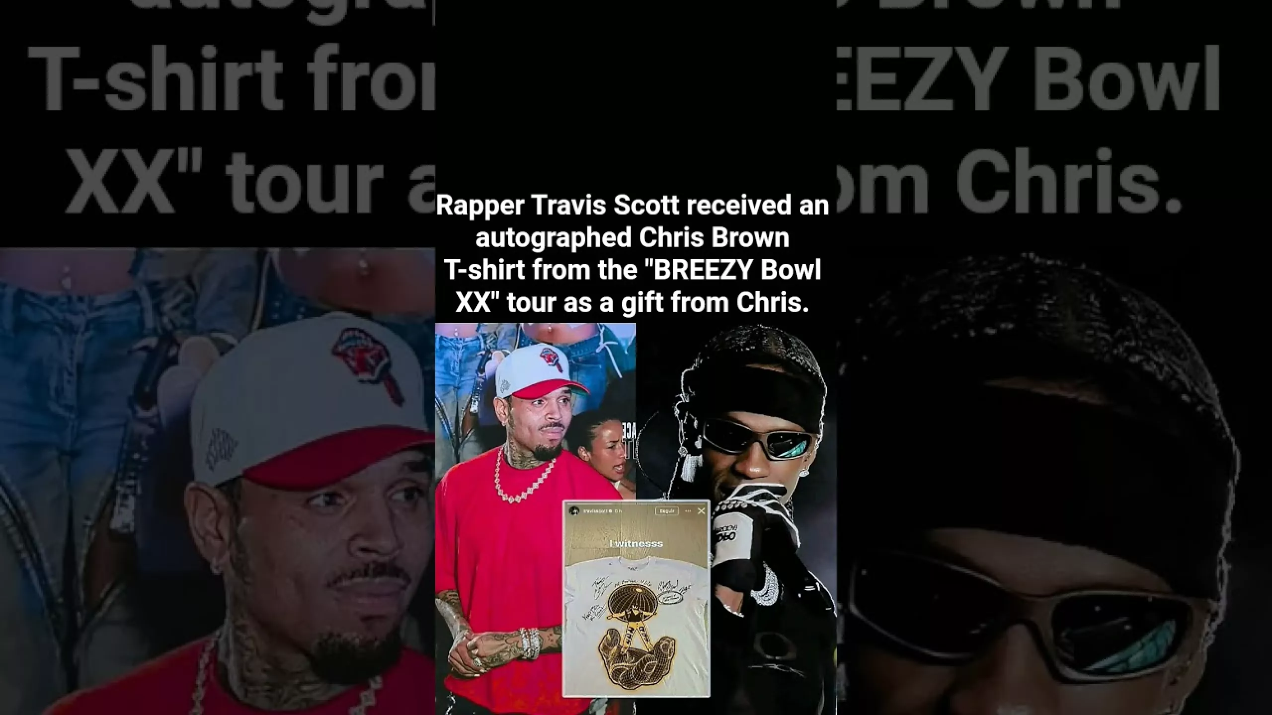 Travis Scott shows off his autographed Chris Brown T-shirt from the “BREEZY Bowl XX” tour