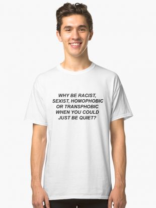 Redbubble - Why Be Racist When You Could Just Be Quiet - Frank Ocean 