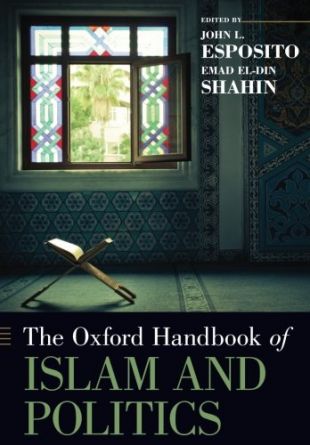 The Oxford Handbook of Islam and Politics (Oxford Handbooks)