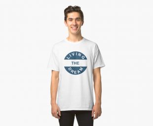 t-shirt living the dream
