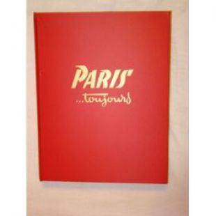 Livre "Paris ...toujours" / Cohen Gaxotte Mac Orlan Maurois Arnoux