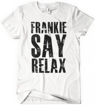 Frankie Say Relax T-Shirt Funny Adult Womens Cotton Tee Sizes S-2XL