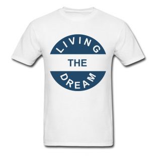 Living the Dream T-shirt