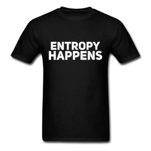 Entropy Happens T-shirt