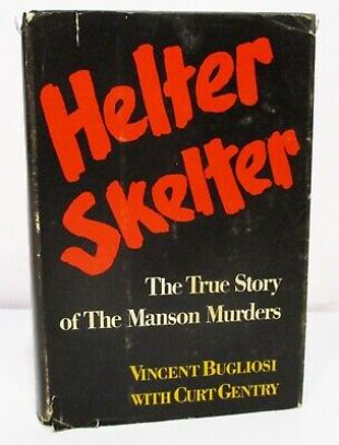 HELTER SKELTER True Sory of the Manson Murders by VINCENT BUGLIOSI HCDJ 1ST/2ND  | eBay