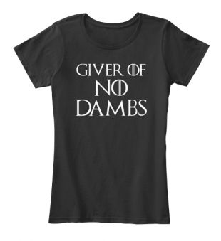 Giver of NO DAMBS t-shirt