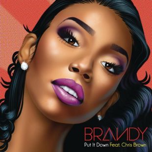 The song "Put It Down" by Brandy feat. Chris Brown