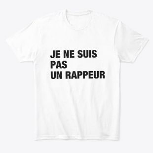 Tee-shirt "Je ne suis pas un rappeur"