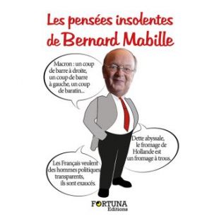 Les pensées insolentes de Bernard Mabille