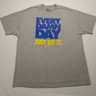 T-shirt Every Damn Day Just Do It