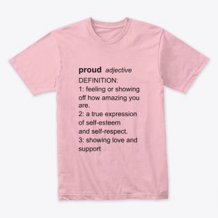 Be Proud Adjective Pink Classic T-Shirt