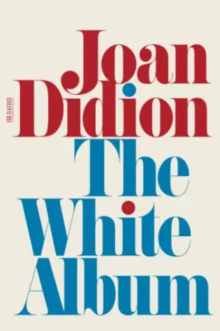 White Album by Joan Didion
