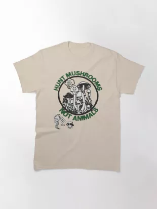 Hunt Mushrooms Not Animals