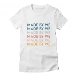 Made By We T-Shirt
