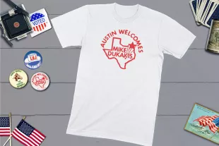 US Politics Shirt - Austin Welcomes Mike Dukakis Democrat Political Campaign T-shirt Democratic Party Shirt