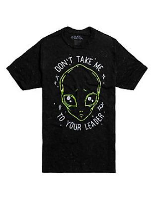Alien Don't Take Me T Shirt
