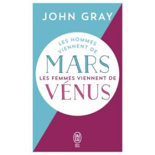 Les hommes viennent de Mars, les femmes viennent de Vénus
