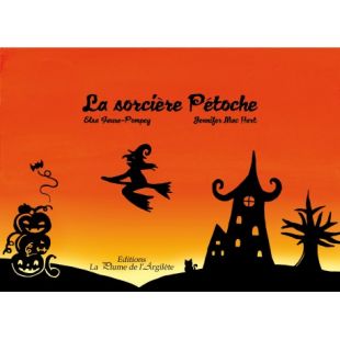 La sorcière Pétoche   La Plume de l'Argilète