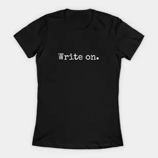 teepublic - Write On T-Shirt