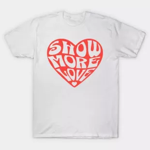 Show More Love Cute Valentines Day Heart Lover Hearts Retro