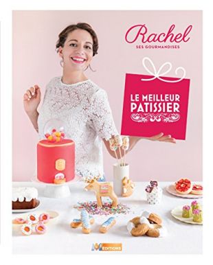 The Book Lemeilleurpatissier Of Rachel Winning Season 6 Seen In The Best Pastry Chef Spotern
