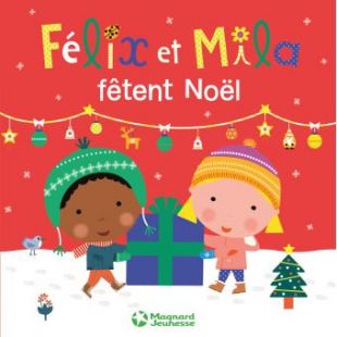 Félix et Mila    : Félix et Mila fêtent Noël