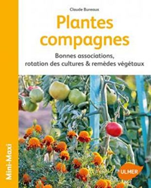 Plantes compagnes - Cultures associees & remèdes végétaux