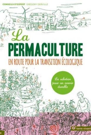 La permaculture : En route pour la transition écologique