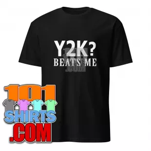 Harold & Kumar Escape from Guantanamo Bay Movie Y2K? Beats Me T-Shirt