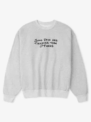 Savannah Chrisley Some Days They’re Trickier Than Others Sweatshirt