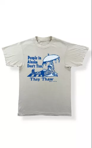 Seattle Vintage People in Alaska Don't Tan Tee