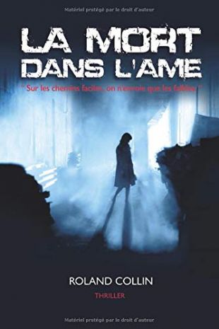 La Mort dans l'Âme: “ Sur les chemins faciles, on n’envoie que les faibles. “