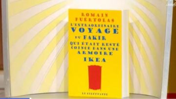 Le roman de Romain Puértolas vu dans le Burger Quiz du 16/05/2018 : L'extraordinaire voyage du fakir qui était resté coincé dans une armoire Ikea