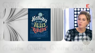 Le livre Histoires du soir pour filles rebelles de Elena Favilli et Francesca Cavallo vu dans Télématin du 07/10/2017