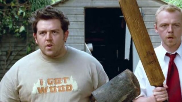 The t-shirt "I Got Wood" from Ed (Nick Frost) in Shaun of the Dead