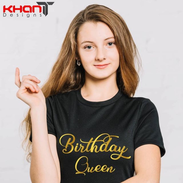 Birthday Queen T Shirt On The Instagram Account Of Khantdesigns Spotern